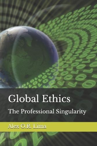 Global Ethics: The Professional Singularity