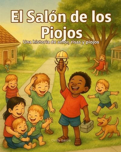 El Salón de los Piojos: Una historia divertida sobre piojos, familia... y mucho amor