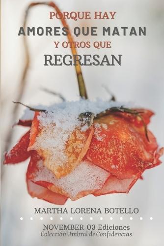Porque hay amores que matan y otros que regresan