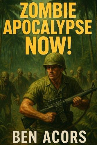 Zombie Apocalypse Now!