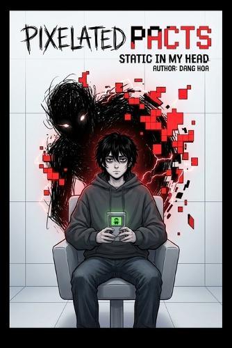 Pixelated Pacts: Static in My Head Issue 3