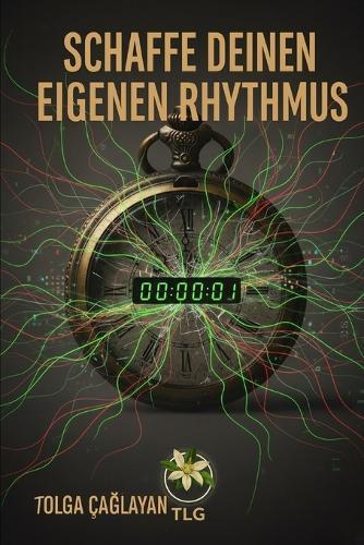 Schaffe deinen eigenen Rhythmus
