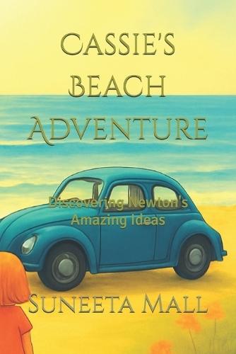 Cassie's Beach Adventure: Discovering Newton's Amazing Ideas