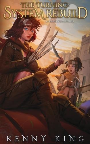 The Turning: System Rebuild: A Post-Apocalyptic LitRPG