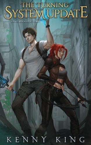 The Turning: System Update: A Post-Apocalyptic LitRPG