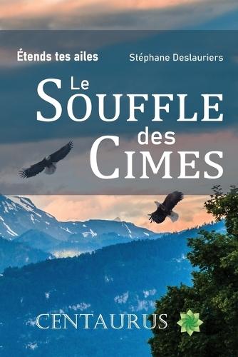 Le Souffle des Cimes