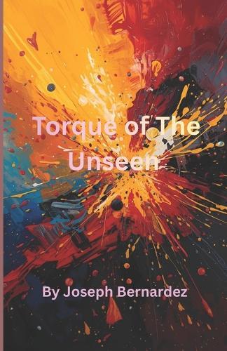 Torque of The Unseen: A Car Enthusiasts Novel