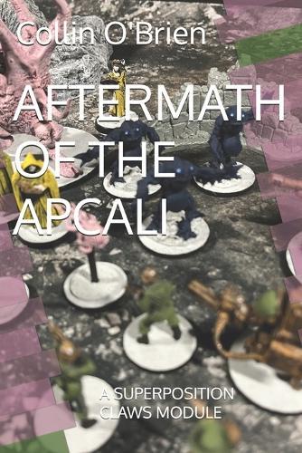 Aftermath of the Apcali: A Superposition Claws Module