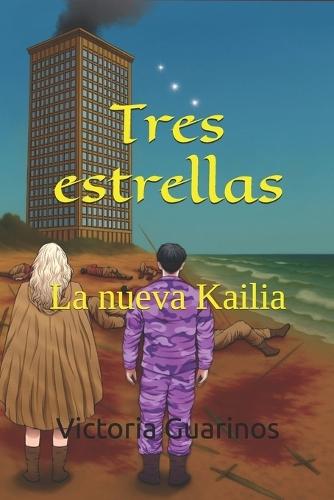 Tres estrellas: La nueva Kailia