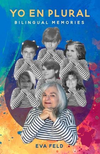 Yo En Plural: Bilingual Memories
