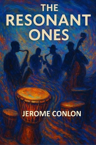 The Resonant Ones: How African American Music Revealed the Hidden Architecture of the Universe