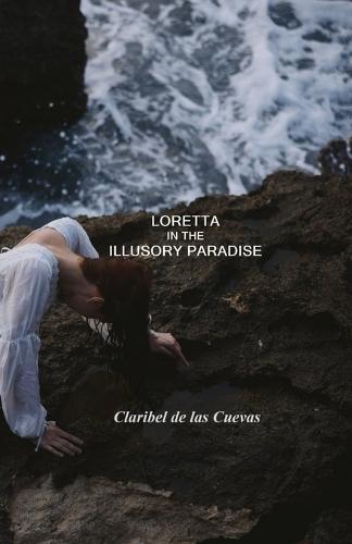 Loretta in the Illusory Paradise