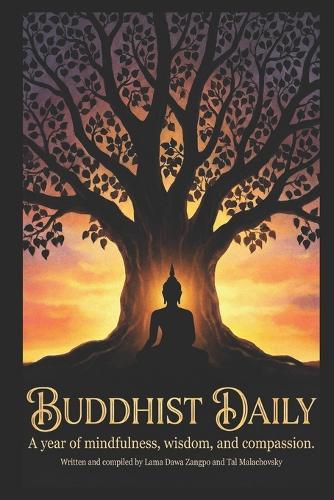Buddhist Daily: A Year of Mindfulness, Wisdom, and Compassion