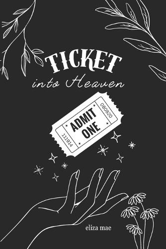 Ticket into Heaven