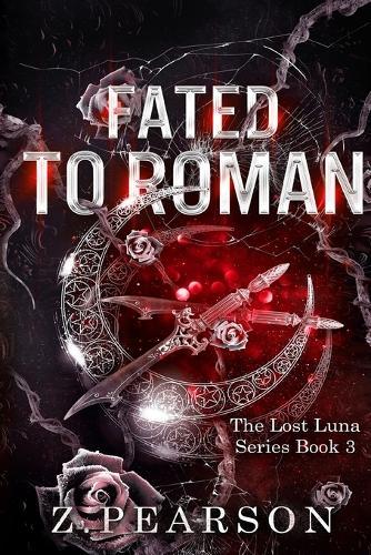 Fated To Roman: The Lost Luna series Book 3
