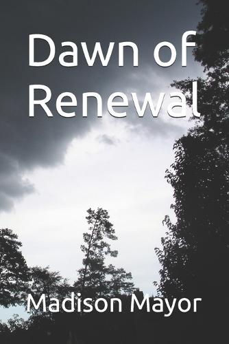 Dawn of Renewal
