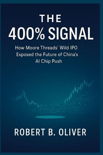 The 400% Signal: How Moore Threads' Wild IPO Exposed the Future of China's AI Chip Push