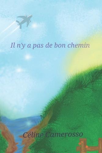 Il n'y a pas de bon chemin