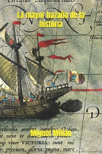 La mayor hazaña de la historia