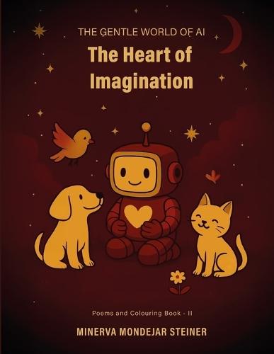 The Heart of Imagination: The Art of Feelings