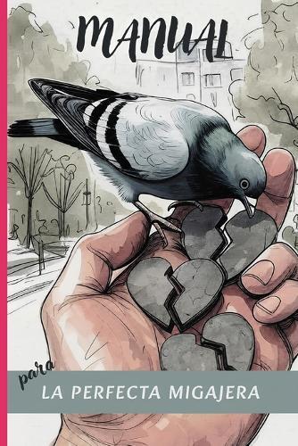 Manual para la perfecta migajera: ¡No te arrastres ni un metro más!