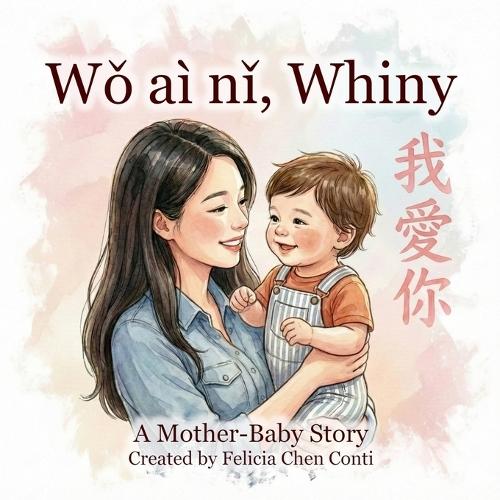Wǒ ài nǐ, Whiny