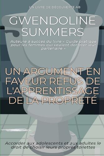 Un argument en faveur Refus de l'apprentissage de la propreté: Un point de vue alternatif ABDL