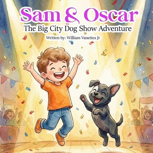 Sam & Oscar The Big City Dog Show Adventure