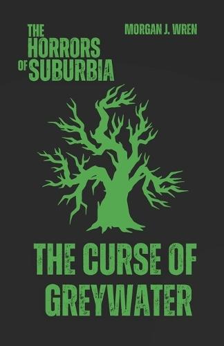 The Curse of Greywater