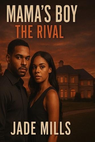 Mama's Boy: The Rival