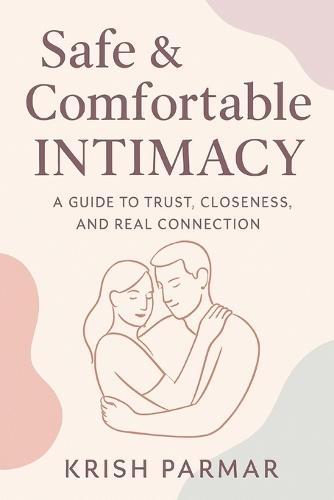 Comfort & Connection: A Safe Guide to Sexual Positions & Intimacy Wellness