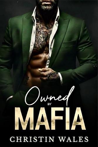 Owned By Mafia: A Dark Billionaire Bratva Romance with a Possessive Alpha Anti-Hero