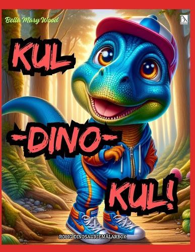 KUL-DINO-KUL Rolig dinosauriemålarbok: interaktiv målarbok