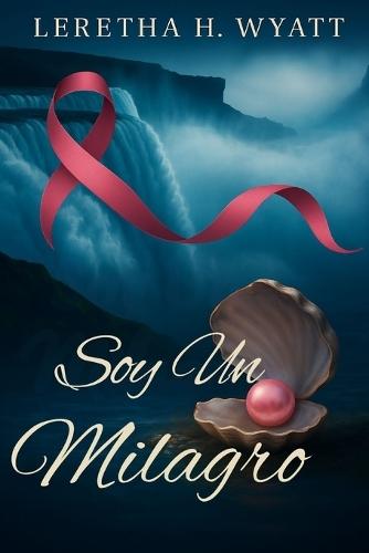 Soy Un Milagro
