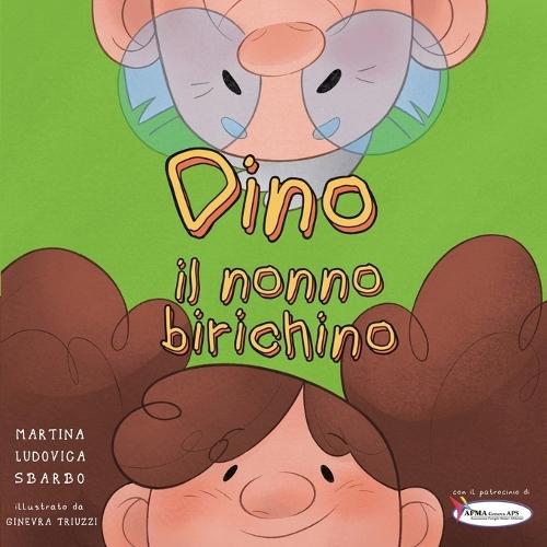 Dino il nonno birichino