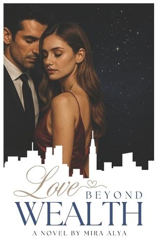Love Beyond Wealth