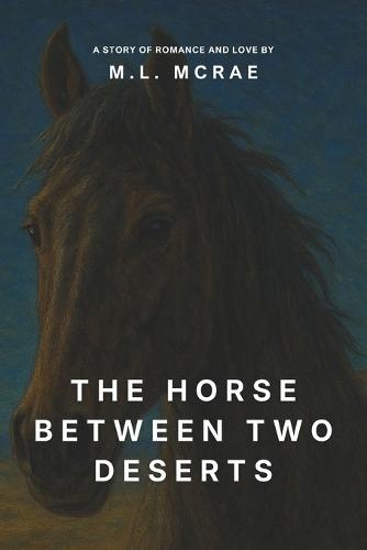 The Horse between two deserts