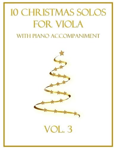 10 Christmas Solos for Viola with Piano Accompaniment: Vol. 3