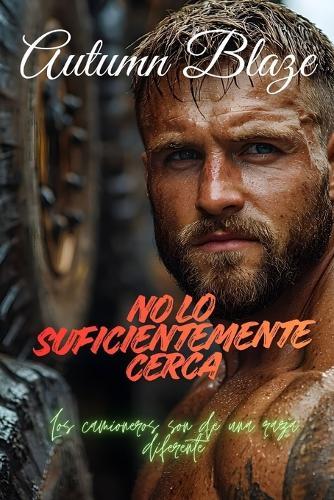 Not Close Enough: Spanish Edition