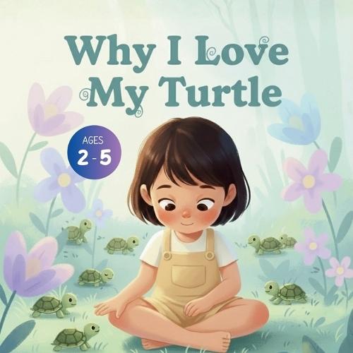 Why I Love My Turtle