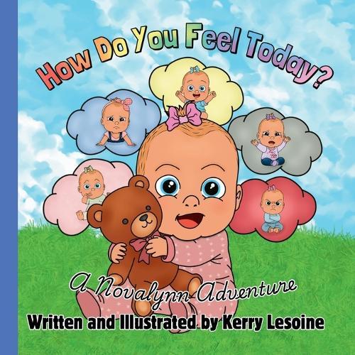 How Do You Feel Today?: A Novalynn Adventure