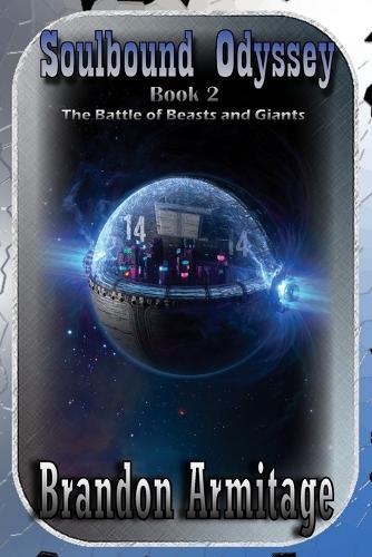 Soulbound Odyssey: Book Two: The Battle of Beasts and Giants