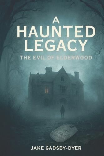 A Haunted Legacy The Evil Of Elderwood