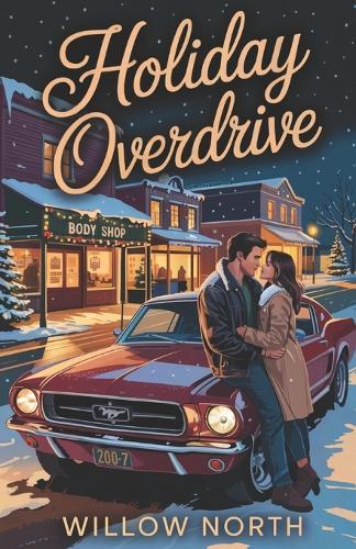 Holiday Overdrive: A Small Town Christmas Race Romance