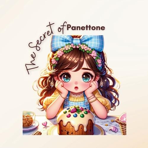 The Secret of Panettone
