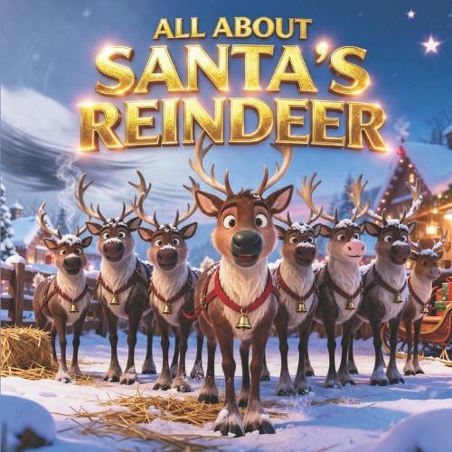 All About Santa's Reindeer