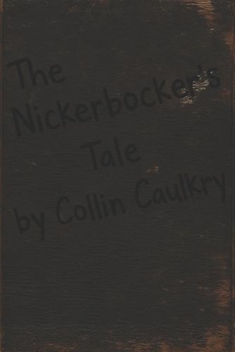 The Nickerbocker's Tale