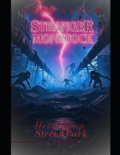 Stranger Monttock ( Season 2 ): Hero Camp Street Park - Dual Language