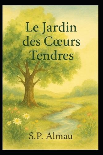 Le Jardin des Coeurs Tendres