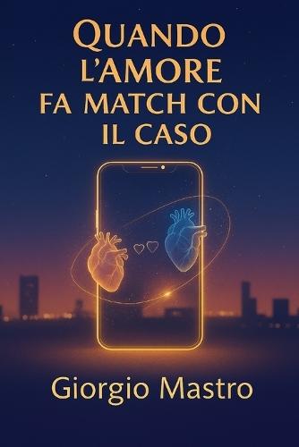 Quando l'Amore Fa Match con il Caso